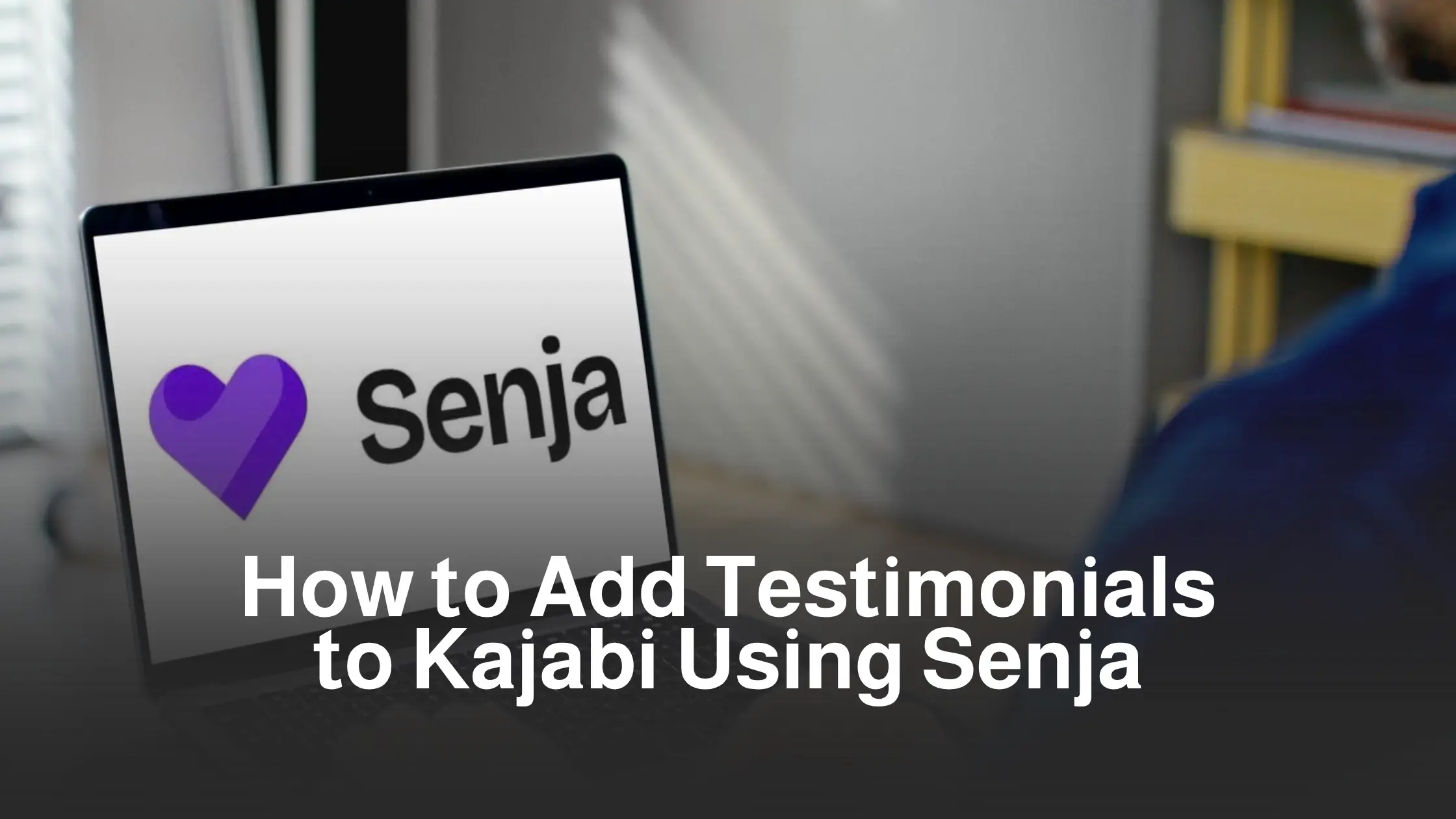 How to add Kajabi testimonials using Senja
