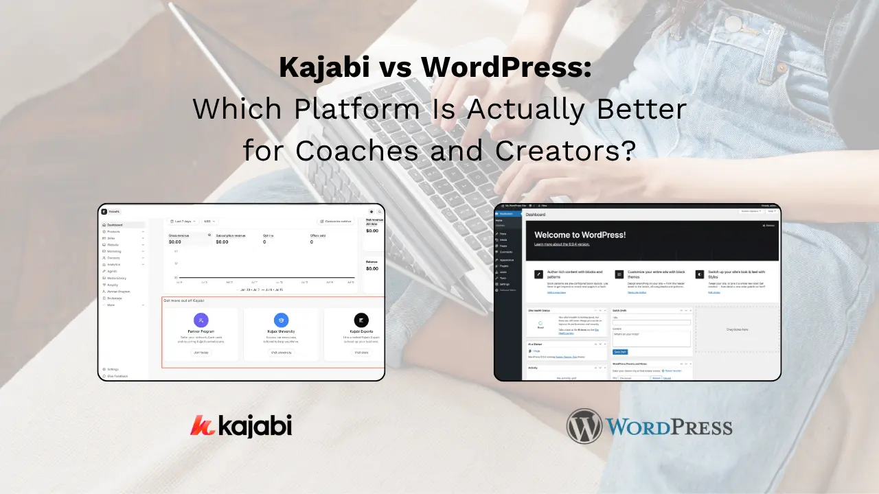 Side-by-side comparison of Kajabi and WordPress platforms for online businesses